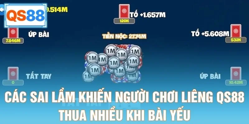 Các sai lầm khiến người chơi Liêng QS88 thua nhiều khi bài yếu