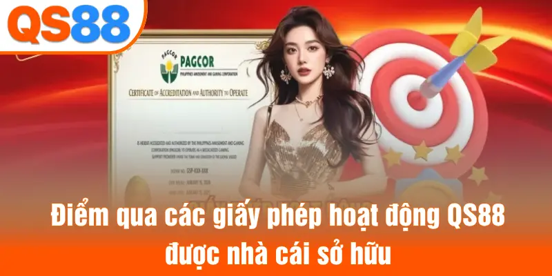 Điểm qua các giấy phép hoạt động QS88 được nhà cái sở hữu